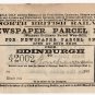 (I.B) North British Railway : Newspaper Parcel Way-Bill &Acirc;&frac12;d (Edinburgh)