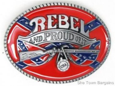 Confederate Flag Rebel And Proud Of It Belt Buckle CSA Southern Dixie ...