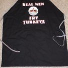 REAL MEN FRY TURKEYS APRON
