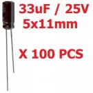 LOT OF 100 PCS 33uF 25V 105C Electrolytic Capacitors 5mm x 11mm