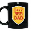 24-7-365 dad 11oz Mug Black - Father's day gift