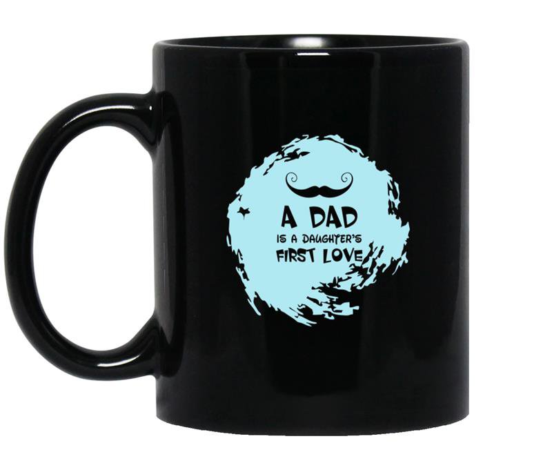 A dad is a daughters first love 11oz Mug Black - Father's day gift
