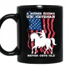 A horse riding US veteran never gets old 11oz Mug Black - Coffee Mug for Veteran