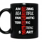 autism-amazing-beautiful-fantastic-terrific-strong-smart 11oz Mug Black