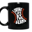 Baseball-living life by the seams Coffee Mug_Black