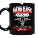 Blessed are the nurses for they are the angles that walk the earth Coffee Mug_Black