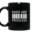 Dads are priceless Coffee Mug_Black Father's day gift