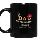 Dad you are the best Coffee Mug_Black Father's day gift