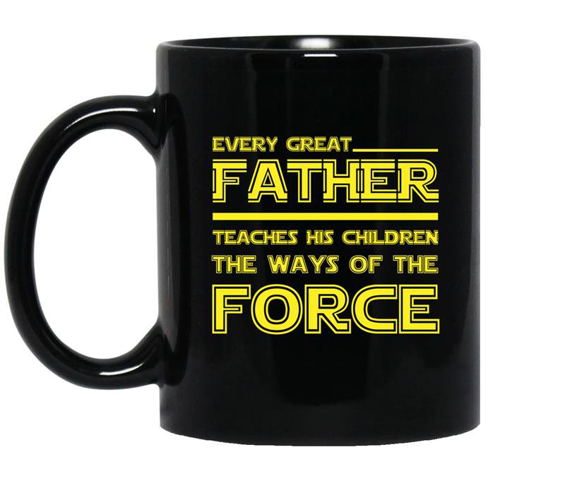 Every great father teaches his children the ways of the force Coffee Mug_Black