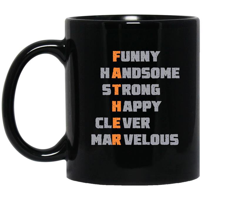 Father-funny-handsome-strong-happy-clever-marvelous Coffee Mug_Black