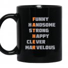 Father-funny-handsome-strong-happy-clever-marvelous Coffee Mug_Black