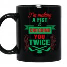 Hockey-i'm making a fist checking you twice Coffee Mug_Black
