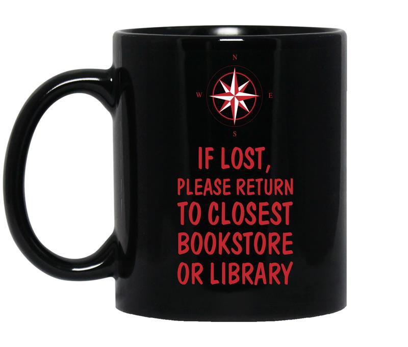 If lost please return to closest bookstore or library Coffee Mug_Black