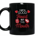 I got a heart but this mouth Coffee Mug_Black