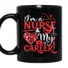 I'm a nurse and i love my career Coffee Mug_Black
