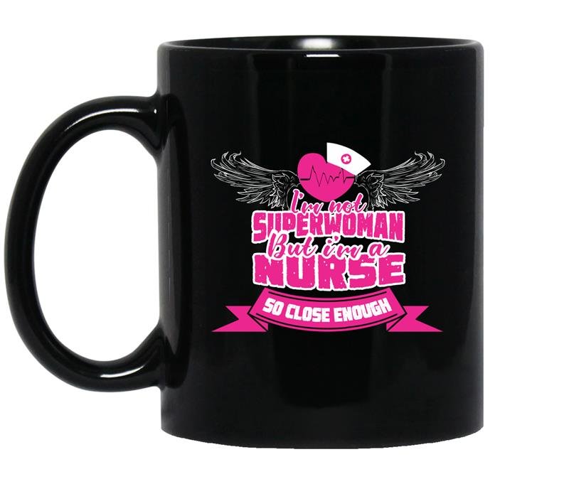 I'm not a superwoman im a nurse Coffee Mug_Black