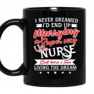 Marrying a super sexy nurse Coffee Mug_Black