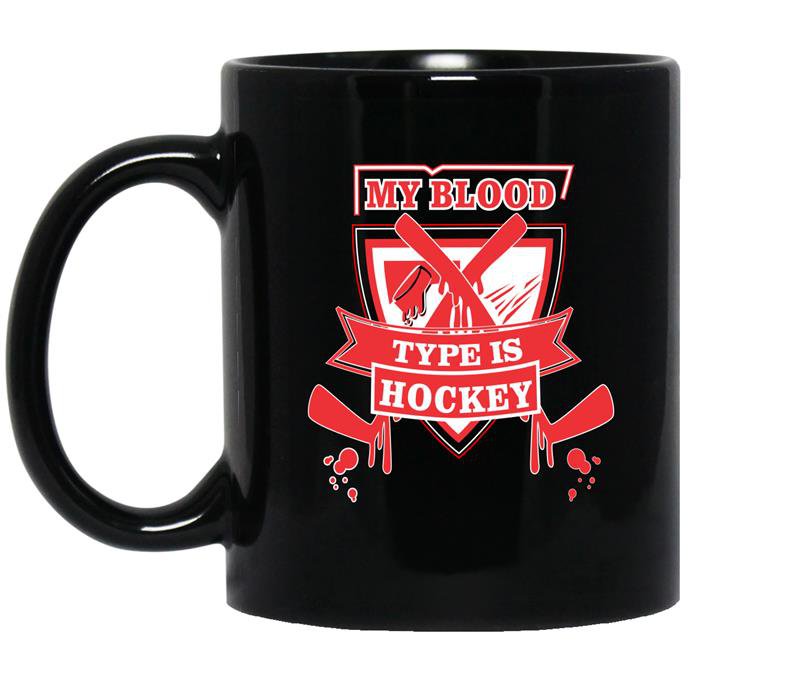 My blood type is hockey Coffee Mug_Black - Hockey fan, hockey lover