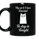My cat and i have decided to stay in tonight Coffee Mug_Black Cat lover