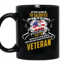 My craft allows me to sacrifice anything in the world-veteran Coffee Mug_Black