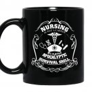 Nursing is not a career it's a post apocalyptic survival skill Coffee Mug_Black