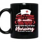 Once a nurse always a nurse Coffee Mug_Black