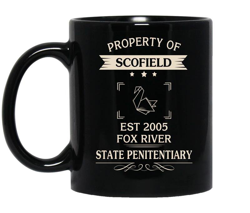 Property of scofield est 2005 fox river state penitentiary prison break Coffee Mug_Black