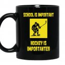 School is important hockey is importanter Coffee Mug_Black