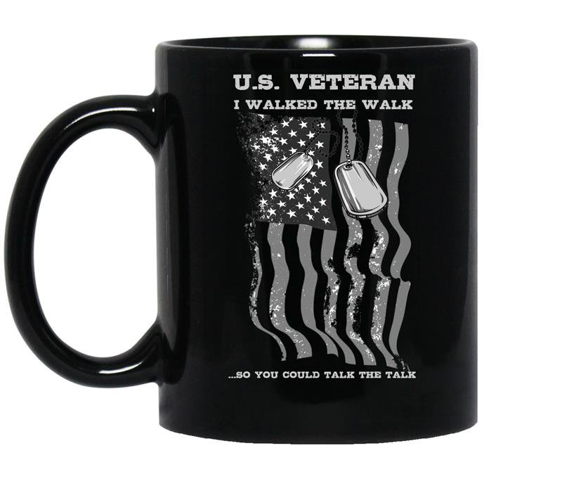 US veteran- I walked the walk...-so you could talk the talk Coffee Mug_Black