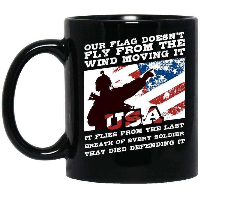 Veteran-our flag doesn't fly from the wind moves it coffee Mug_Black