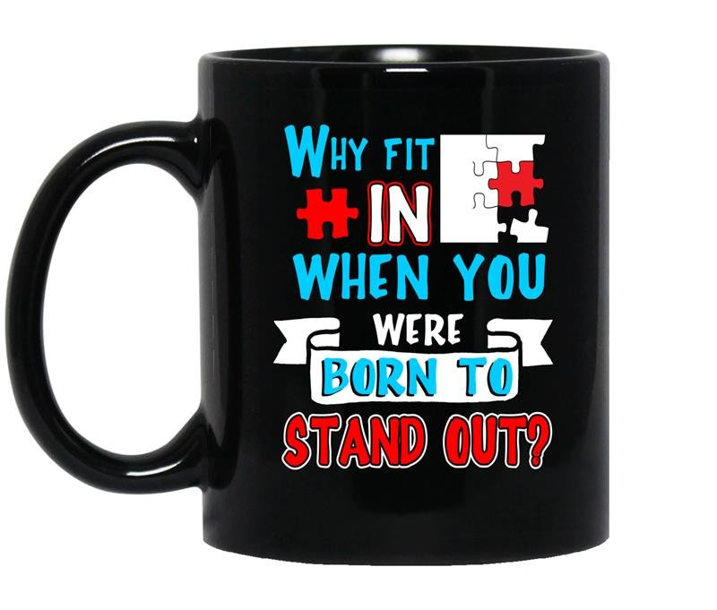 Why fit in when you were born to stand out coffee Mug_Black