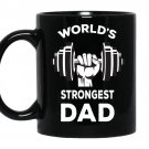 World's strongest dad coffee Mug_Black father's day gift
