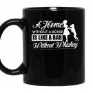 A home without a boxer is like a bar without whiskey coffee Mug_Black
