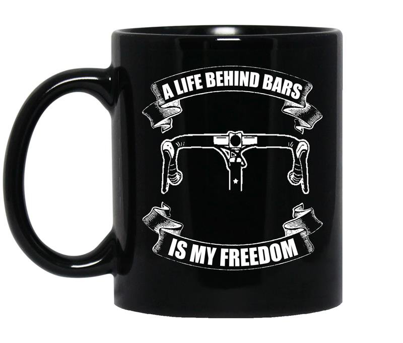 A life behind barsis my freedom coffee Mug_Black