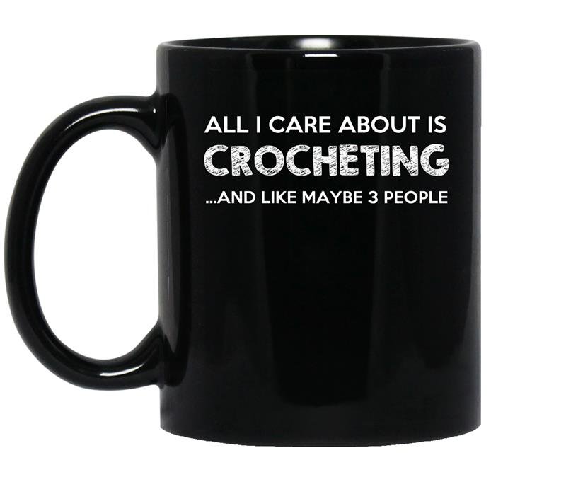 All i care about is crocheting coffee Mug_Black