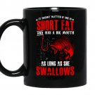 As long as she swallows funny fishing coffee Mug_Black