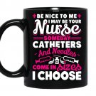 Be nice to me i may be your nurse someday coffee Mug_Black