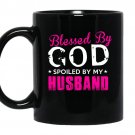 Blessed by god spoiled by my husband  coffee Mug_Black