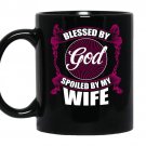 Blessed by god spoiled by my wife Mug_Black