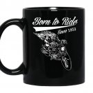 Born to ride since 1953 Coffee Mug_Black