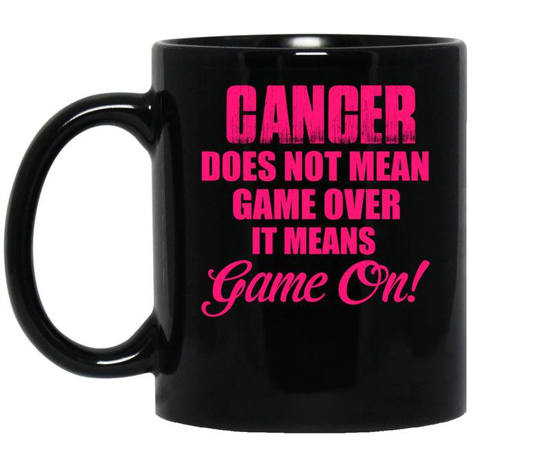 Cancer does not mean game over it means game on coffee Mug_Black