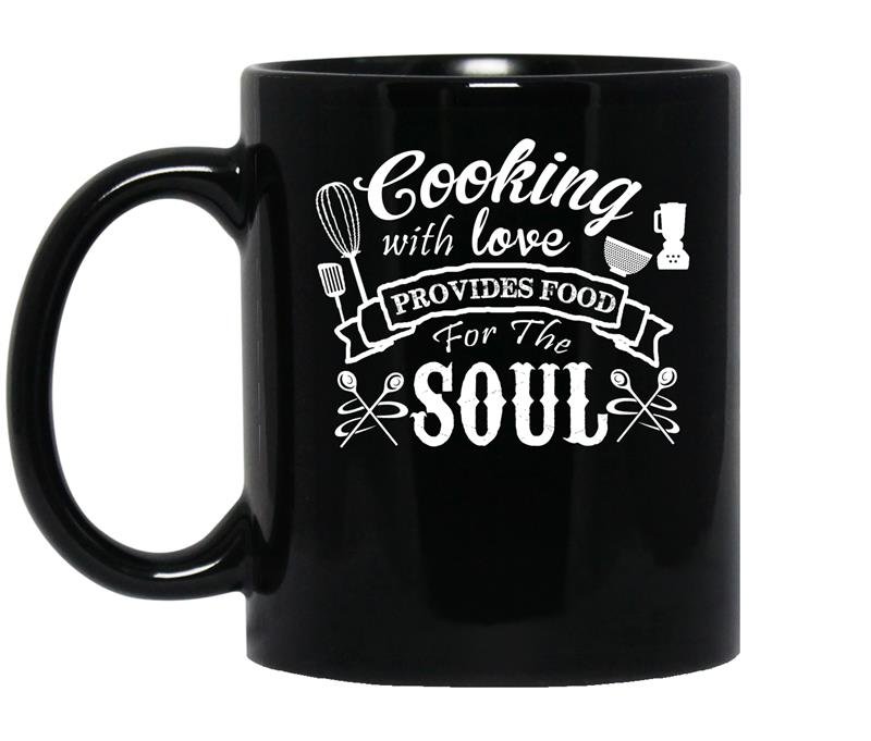 Cooking with love provides food for the soul Coffee Mug_Black