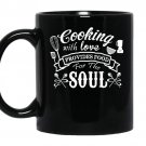Cooking with love provides food for the soul Coffee Mug_Black