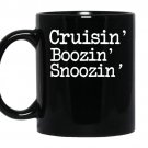 Cruisin boozin snoozin coffee Mug_Black