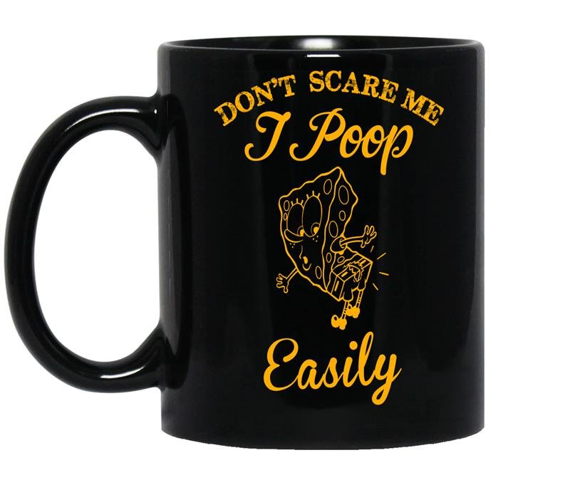 Dont scare me i poop easily coffee Mug_Black