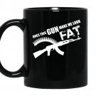 Do this gun make me look fat coffee Mug_Black