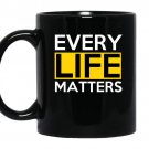 Every life matters Coffee Mug_Black