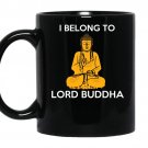 I belong to lord buddha coffee Mug_Black