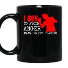 I box to avoid anger management classes coffee Mug_Black