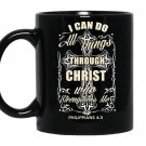 I can do all things through christ who strengthens me coffee Mug_Black